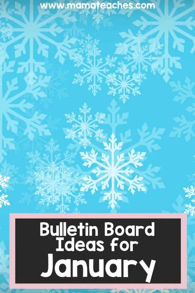 January Bulletin Board Ideas - Mama Teaches