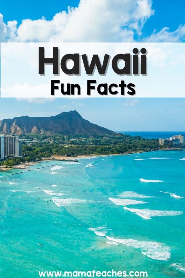 Fun Facts About Hawaii Mama Teaches