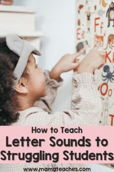 How to Teach Letter Sounds to Struggling Students - Mama Teaches