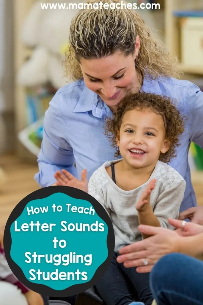 how-to-teach-letter-sounds-to-struggling-students-mama-teaches