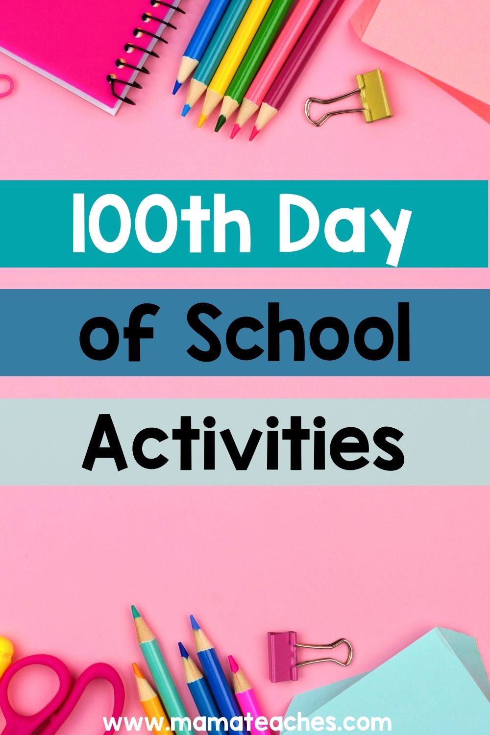 100th Day of School Activities - Mama Teaches