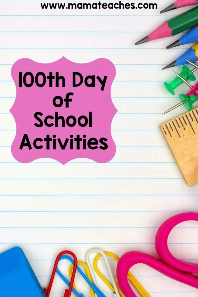 100th Day of School Activities