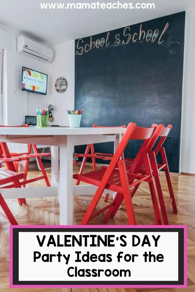 Valentine's Day Party Ideas for the Classroom