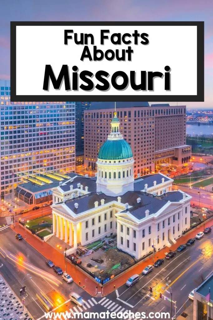 Fun Facts About Missouri