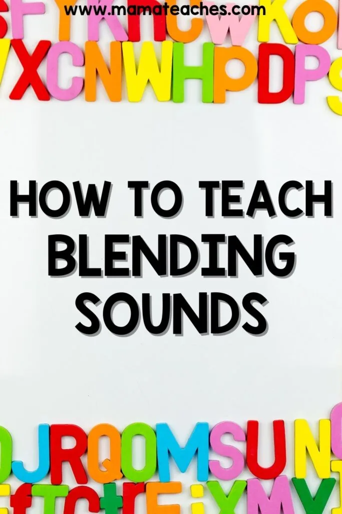 How to Teach Blending Sounds