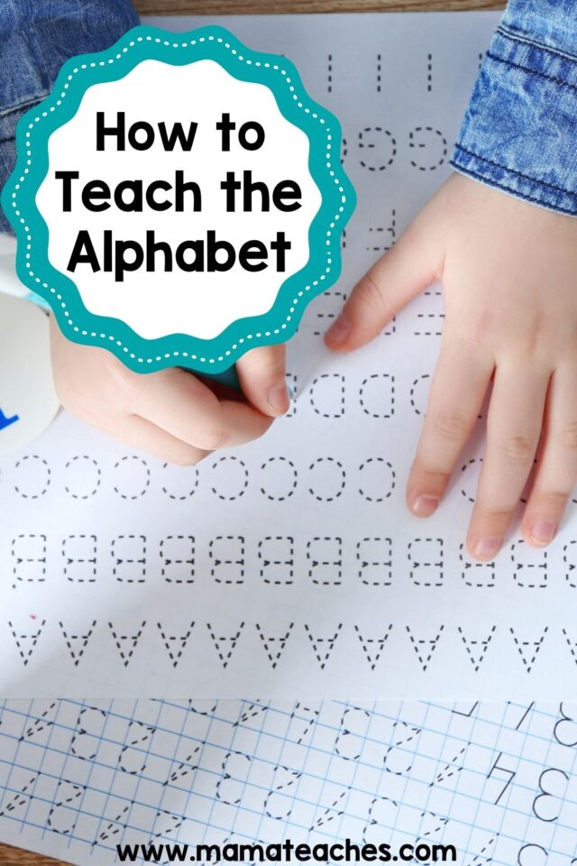 How to Teach the Alphabet - Mama Teaches