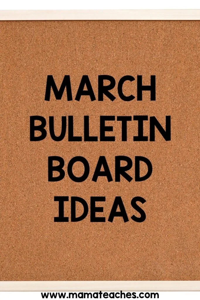 March Bulletin Board Ideas