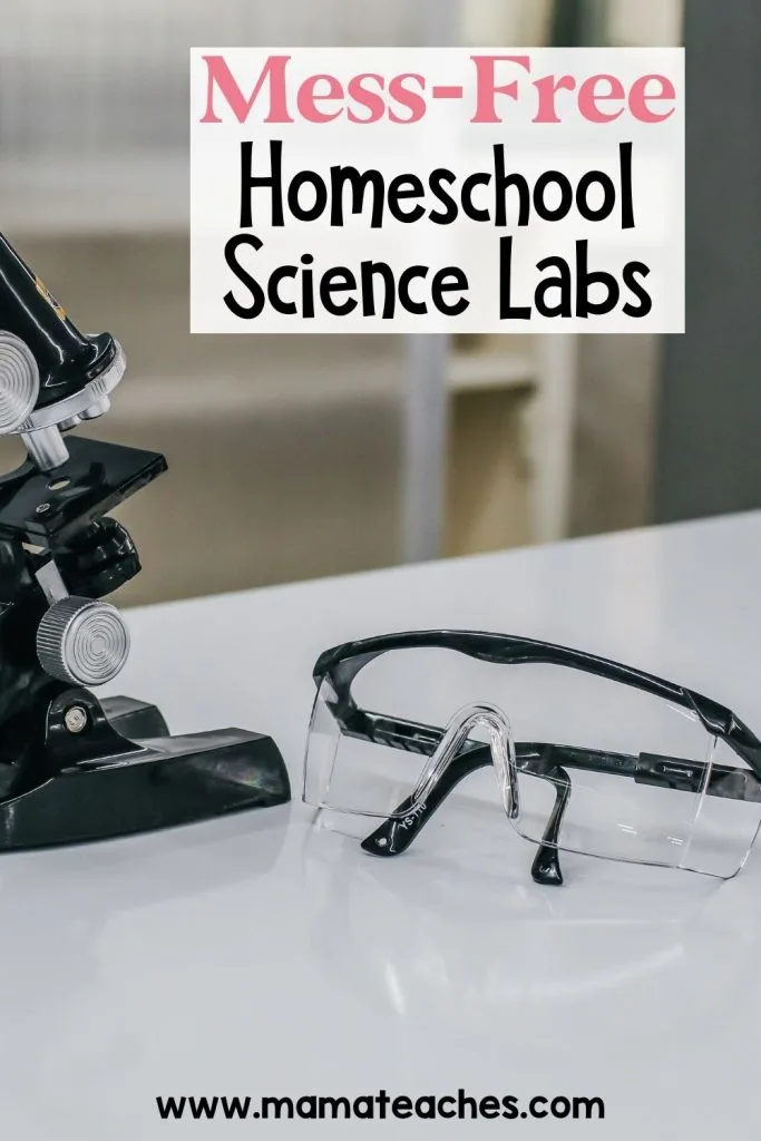 Mess-Free Homeschool Science Labs