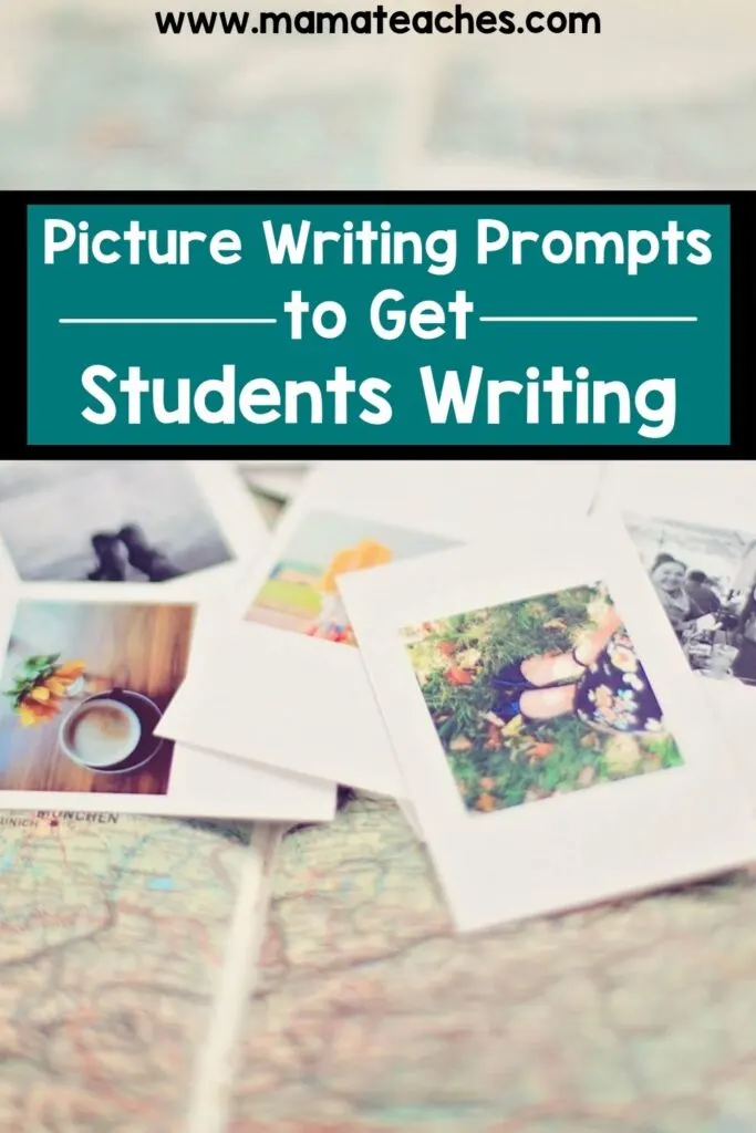 Picture Writing Prompts to Get Students Writing