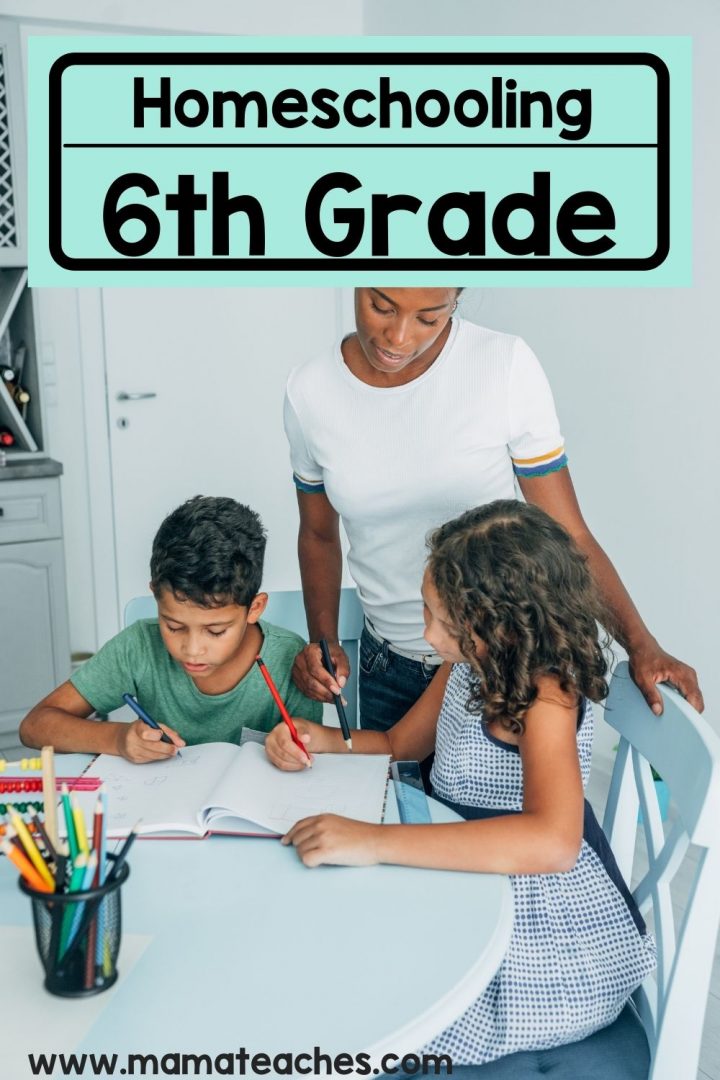 Homeschooling 6th Grade - Mama Teaches