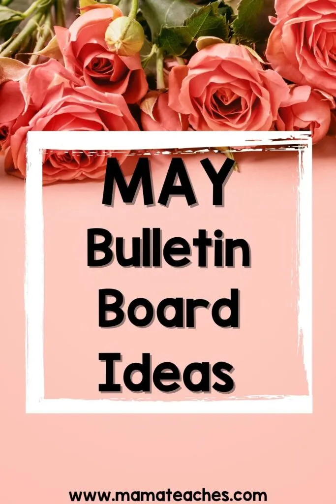 May Bulletin Board Ideas