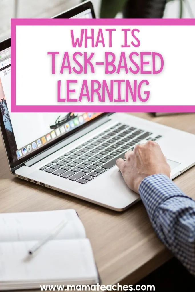 What is Task Based Learning