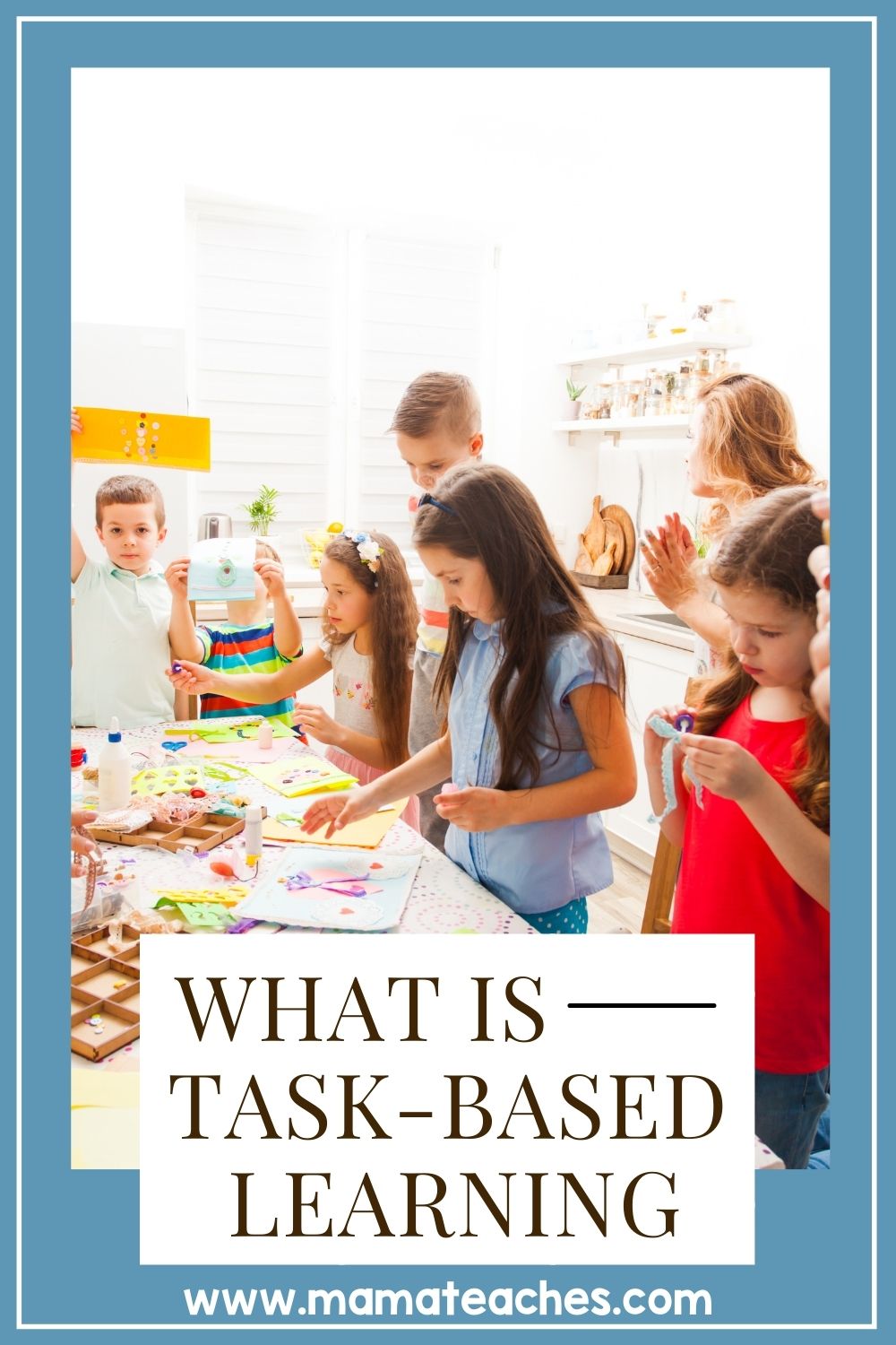 What Is Tasked Based Learning? - Mama Teaches