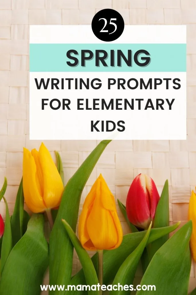 25 Spring Writing Prompts for Elementary Kids