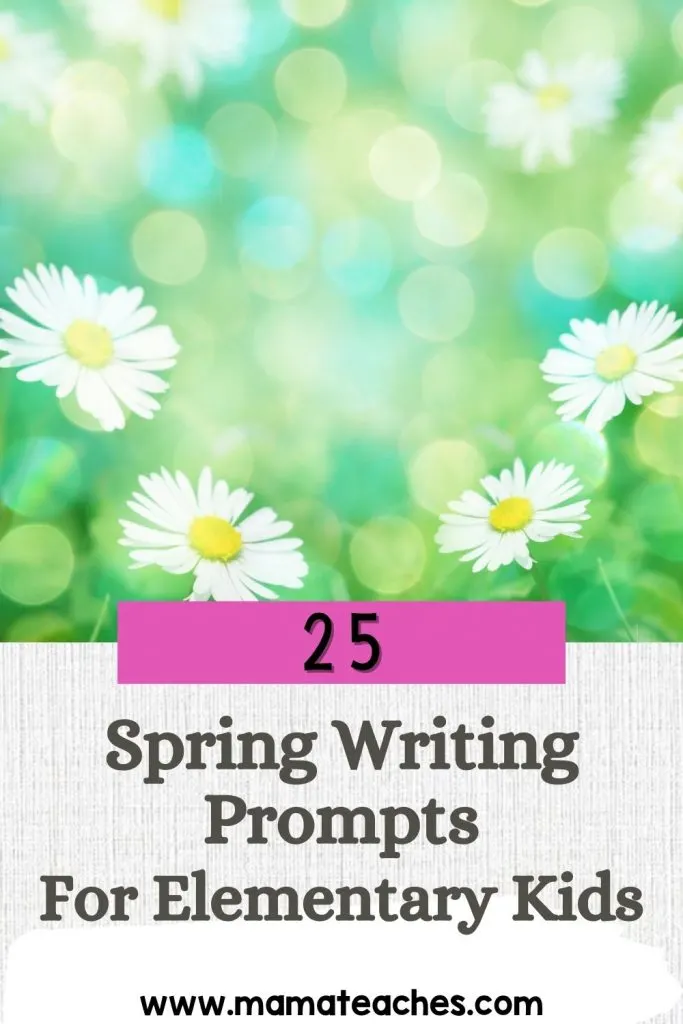 25 Spring Writing Prompts for Elementary Kids