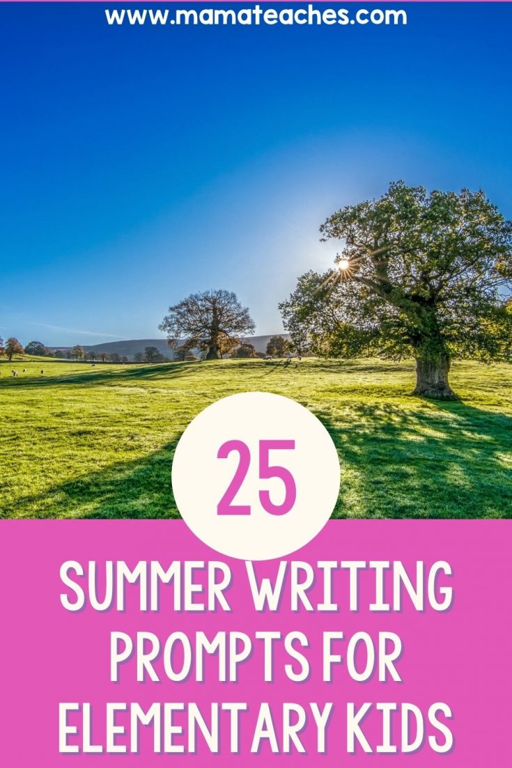 25 Summer Writing Prompts for Elementary Kids - Mama Teaches