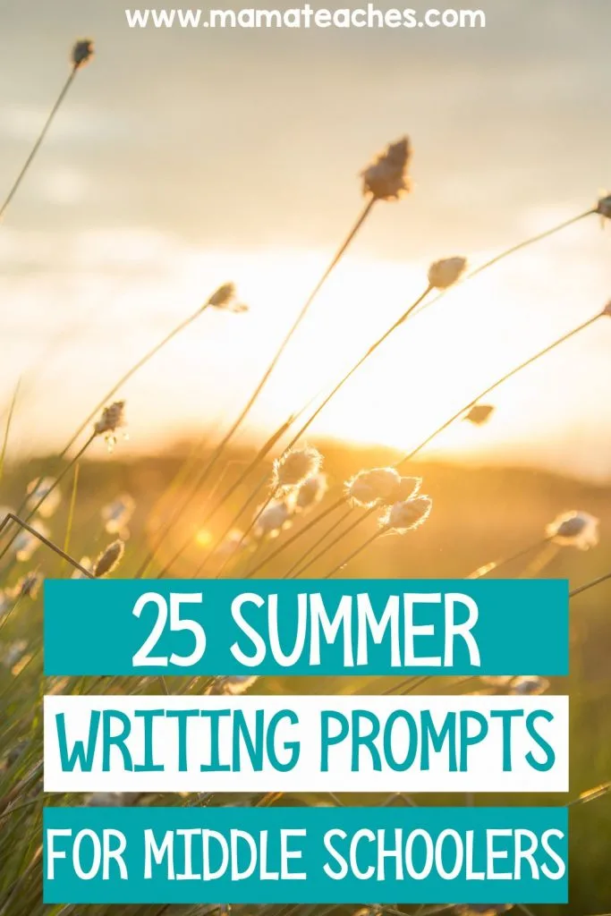 25 Summer Writing Prompts for Middle Schoolers