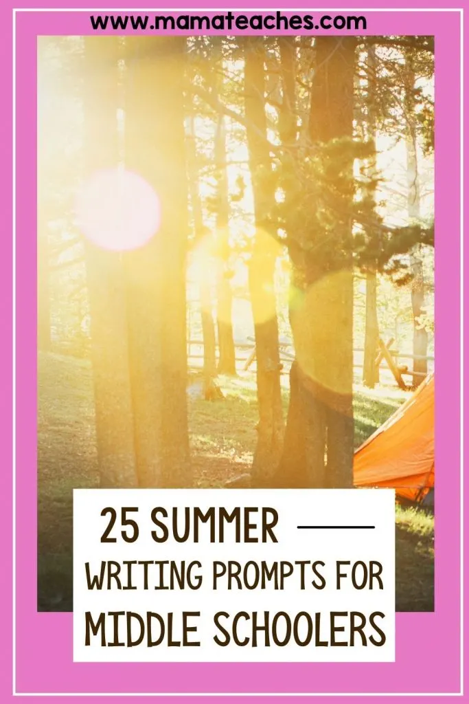 25 Summer Writing Prompts for Middle Schoolers