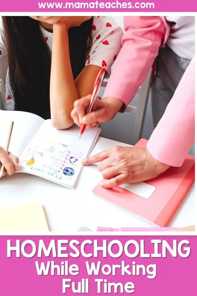 Homeschooling While Working Full Time