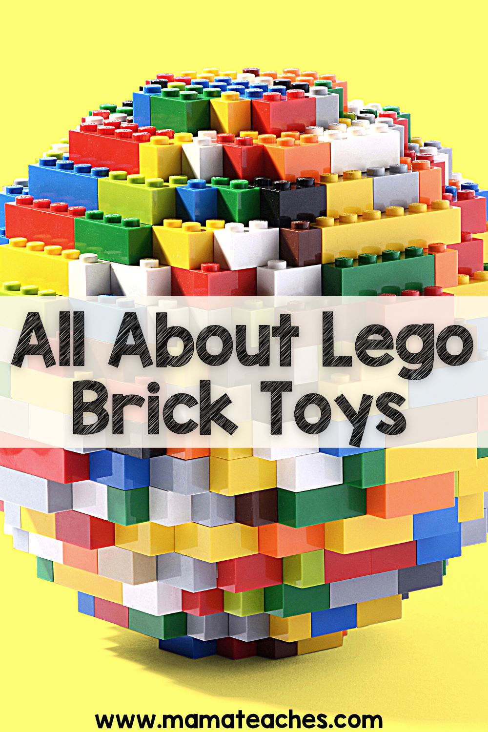 All About LEGO Brick Toys Mama Teaches