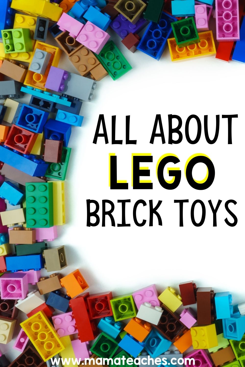 All About LEGO Brick Toys Mama Teaches
