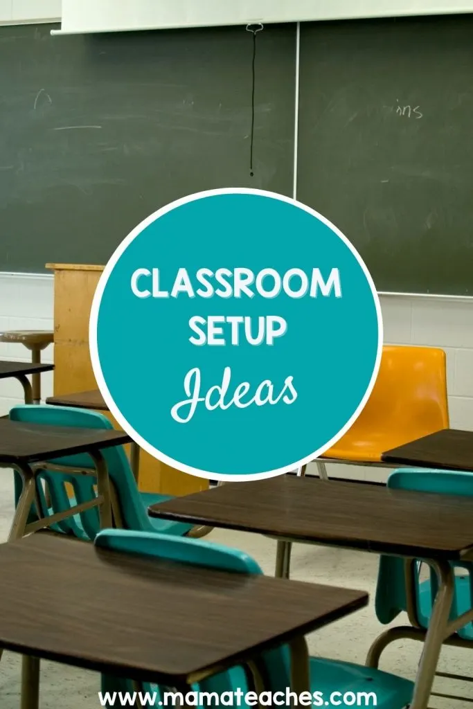 Classroom Setup Ideas