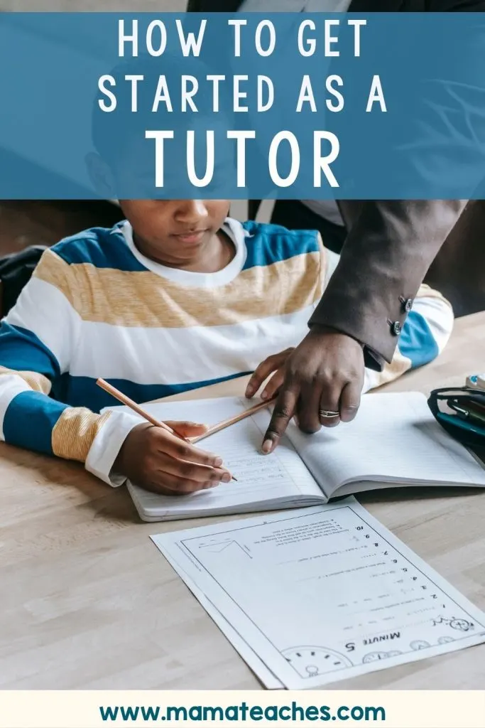 How to Get Started as a Tutor