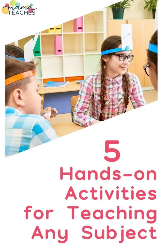 5 Hands-on Activities for Teaching Any Subject