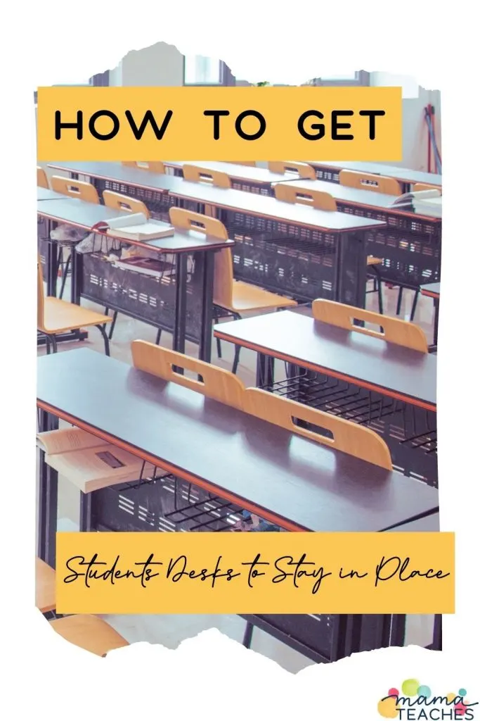 How to Get Student Desks to Stay in Place