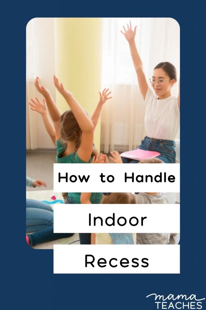 How to Handle Indoor Recess