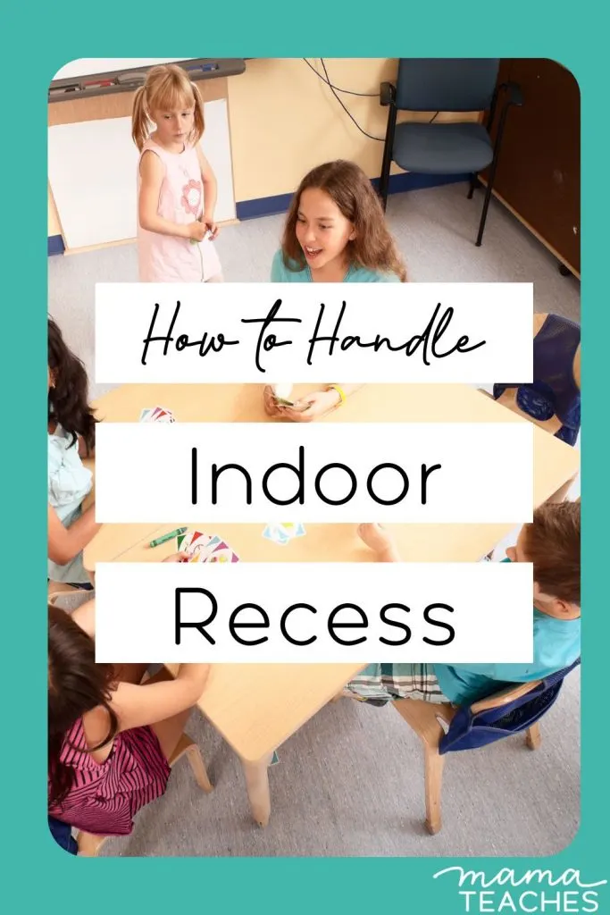 How to Handle Indoor Recess