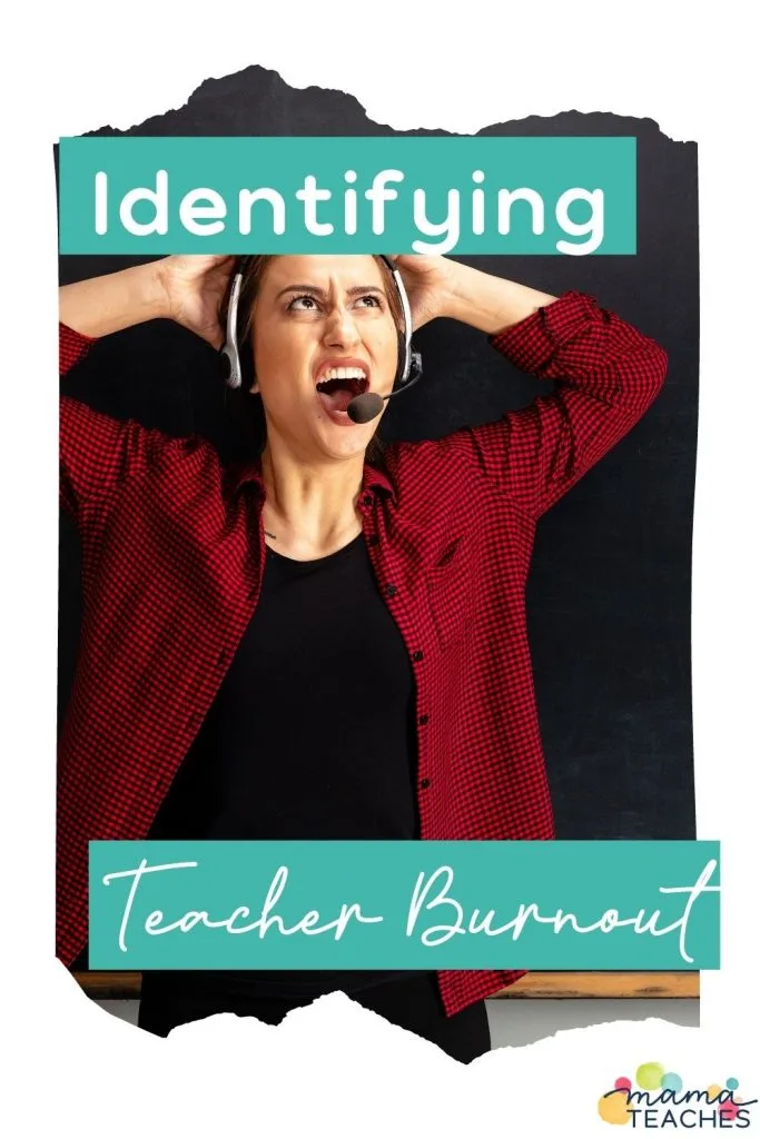 Identifying Teacher Burnout