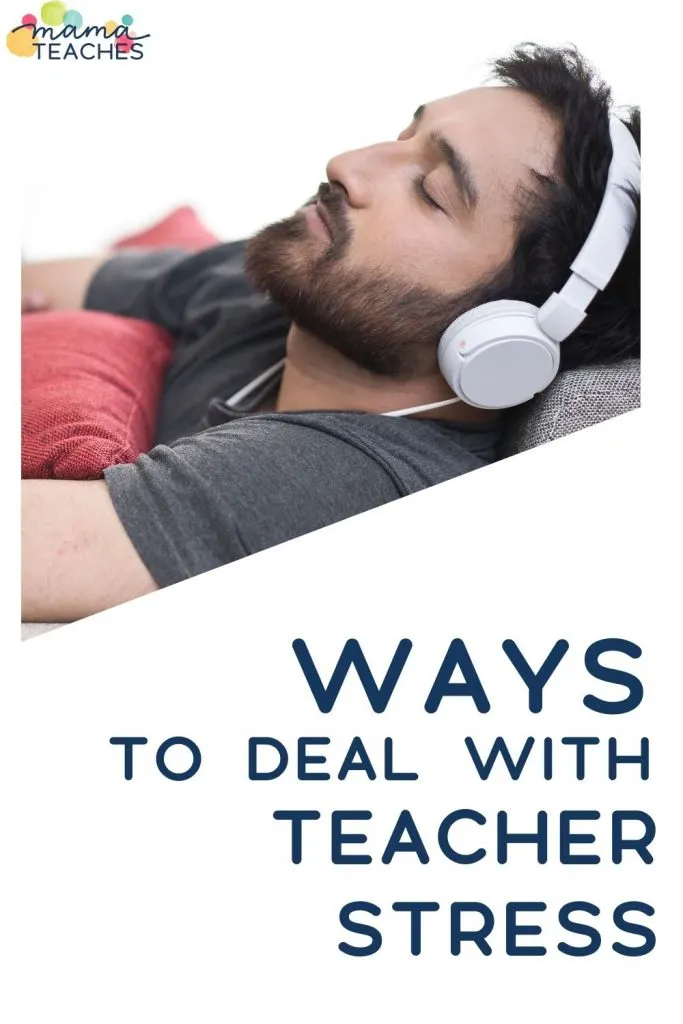 Ways to Deal with Teacher Stress