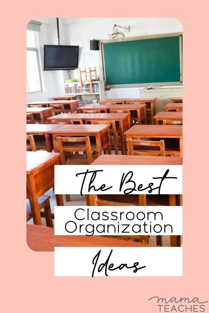 The Best Classroom Organization Ideas
