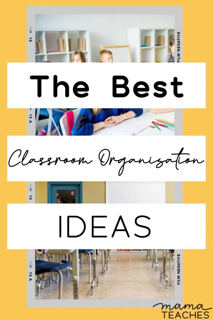 The Best Classroom Organization Ideas