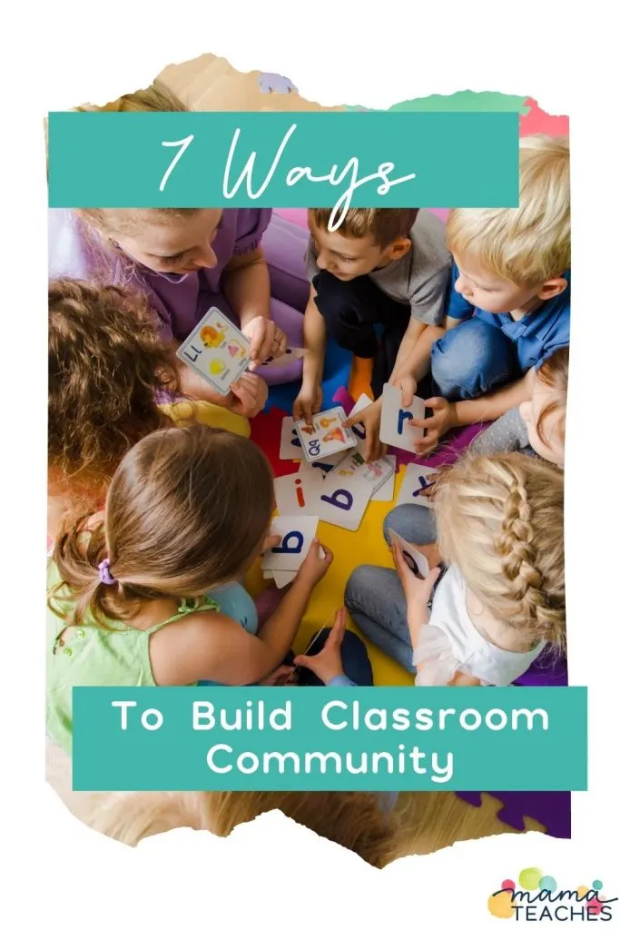 7 Ways to Build Classroom Community