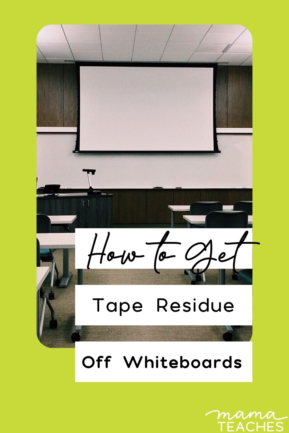 How to Get Tape Residue Off Whiteboards Mama Teaches