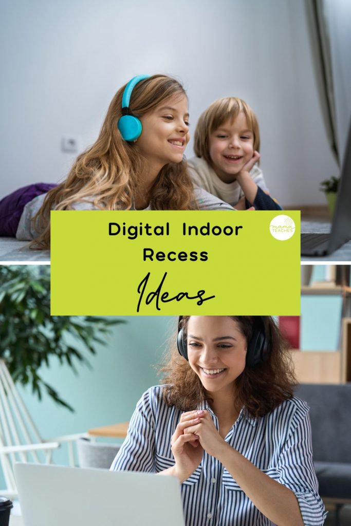 Digital Indoor Recess Ideas