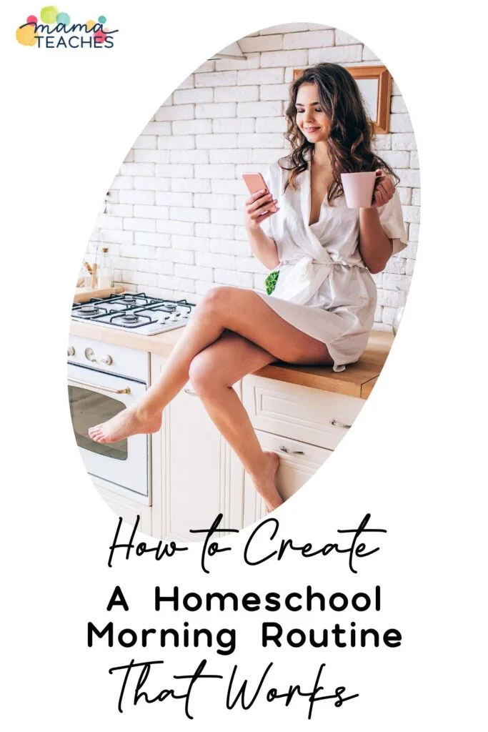 How to Create a Homeschool Morning Routine That Works