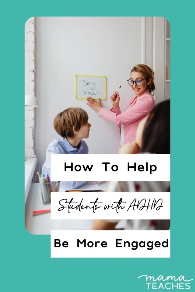 How to Help Students with ADHD Be More Engaged