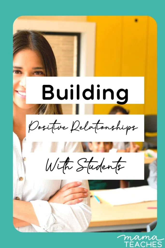 Building Positive Relationships with Students