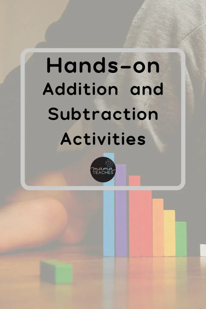 Hands-on Addition and Subtraction Activities