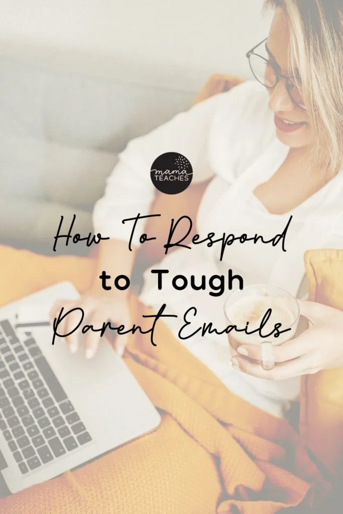 How to Respond to Tough Parent Emails