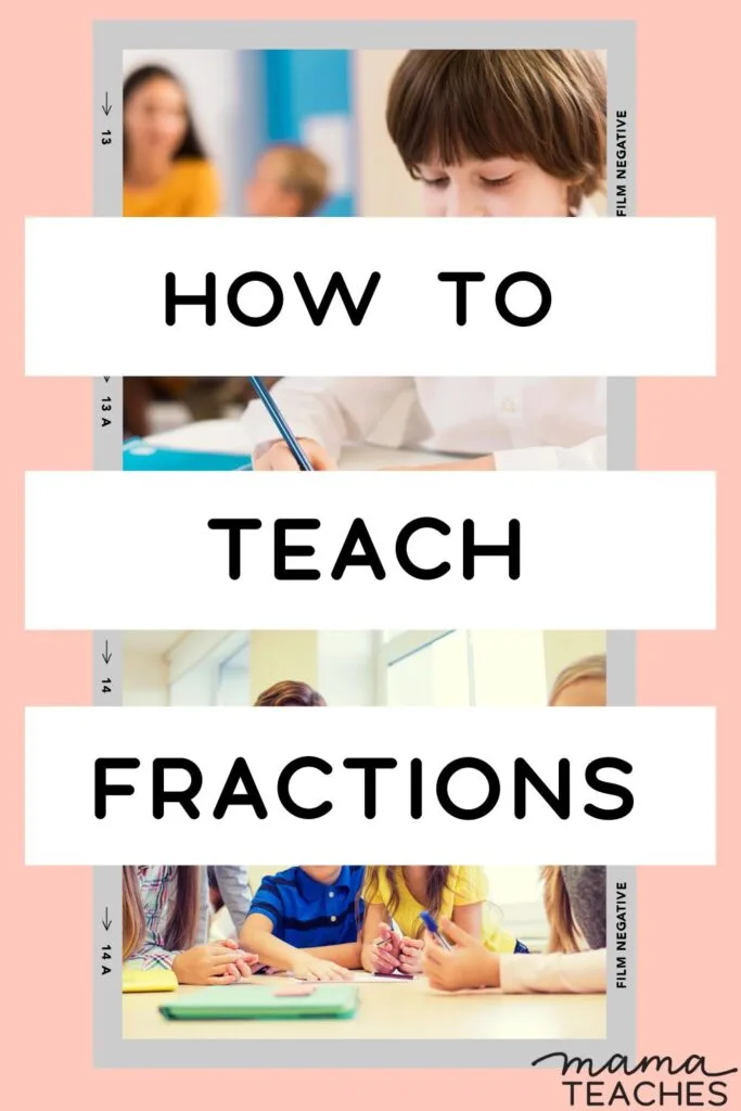 How To Teach Fractions Mama Teaches