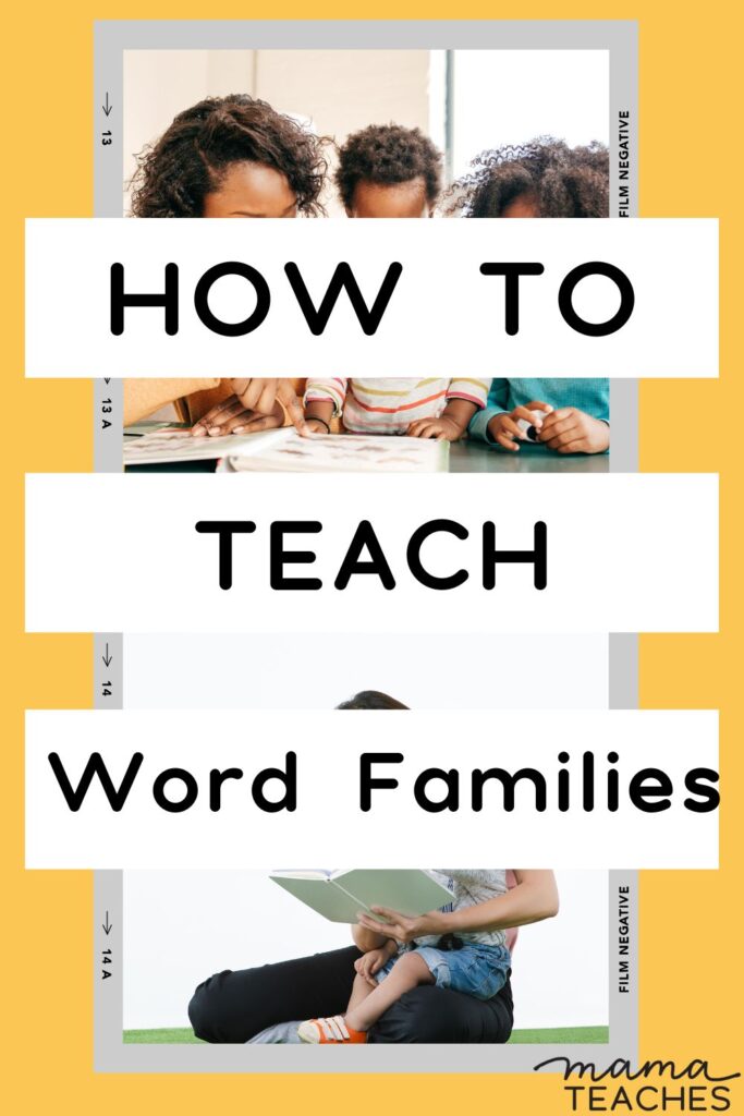 How to Teach Word Families