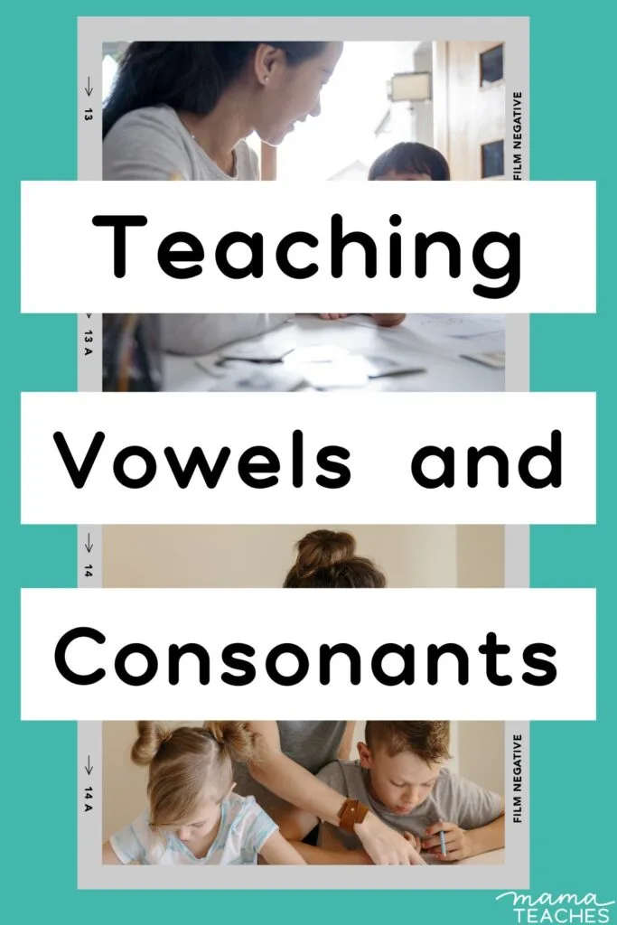 Teaching Vowels and Consonants