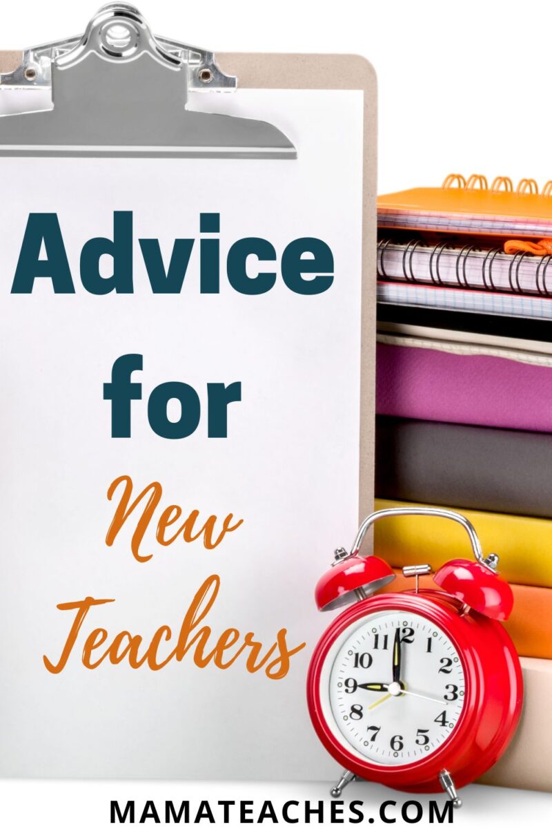 Advice For New Teachers Mama Teaches   Advice For New Teachers Pin2 800x1200 