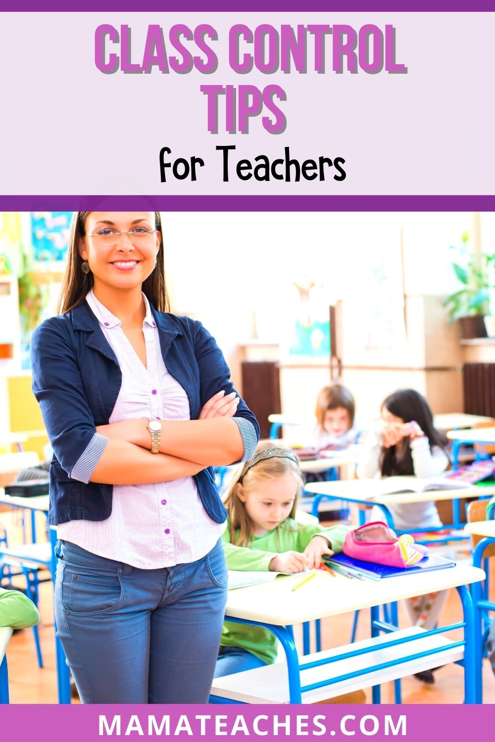 Class Control Tips for Teachers Mama Teaches