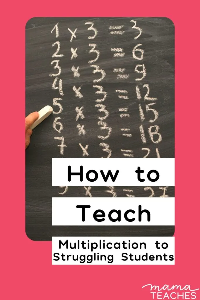 how-to-teach-multiplication-to-struggling-students-mama-teaches