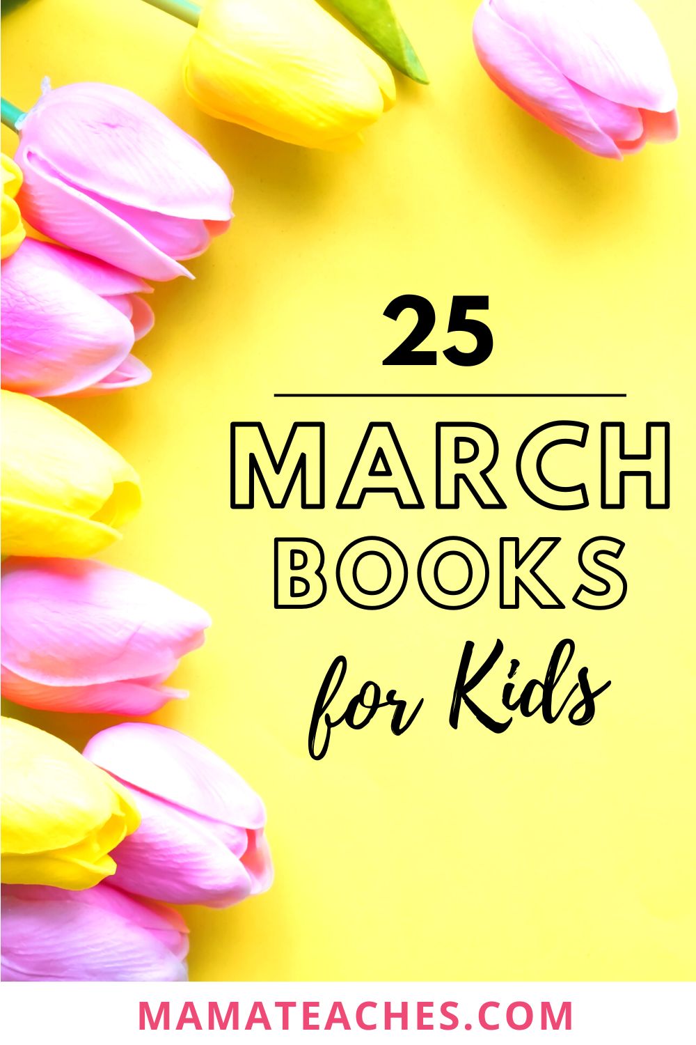 25 March Books for Kids Mama Teaches